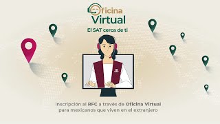 Inscripción al RFC a través de Oficina Virtual para mexicanos que viven en el extranjero [upl. by Varden]