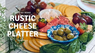 Rustic Cheese Platter for Two  Charcuterie Platter Recipe Ideas [upl. by Leuamme]