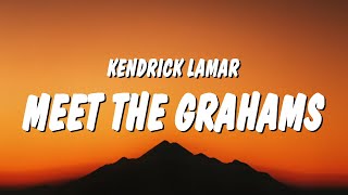 Kendrick Lamar  meet the grahams Lyrics Drake Diss [upl. by Sosthenna723]