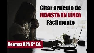 Cómo citar ARTÍCULO DE REVISTA en LÍNEA  NORMAS APA 6° EDICIÓN [upl. by Milo]