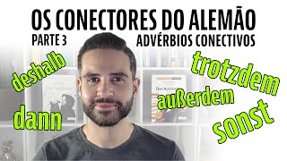 Os Conectores do Alemão  Parte 3  Advérbios Conectivos Konjunktionaladverbien [upl. by Behl]