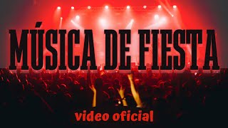 Desorden Público  Música de Fiesta Video Oficial [upl. by Marasco]