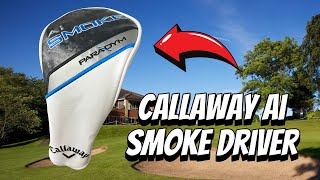 Callaway Paradym Ai Smoke Review  Is this the BEST Driver of 2024 [upl. by Acissev554]