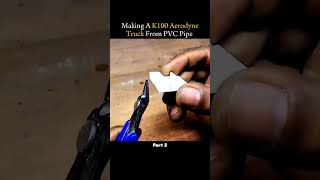 Making A K100 Aerodyne Truck From PVC Pipe  ytshorts diy pvcpipecraft viralvideo shorts [upl. by Atekal]