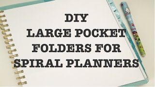 PLANNER HACK DIY Large Pocket Folder for Spiral Bound Planners [upl. by Emory]