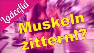 Muskeln zittern beim oder nach Training  Ladeefid FrauenFitness [upl. by Fanchette]