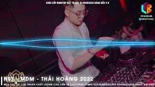 NonstopMDM Thái Hoàng 2022  Vinahouse  Nhạc Căng  Bay Phòng  Nhạc Gõ  DJ Thái Hoàng  320kb [upl. by Estis]