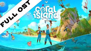 Coral Island  Full Album OST with Timestamps [upl. by Zennas568]