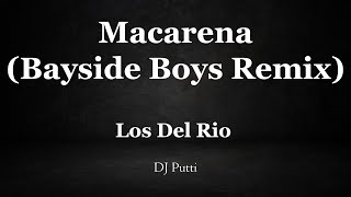 Macarena Bayside Boys Remix Instrumental  Los Del Rio [upl. by Reube]