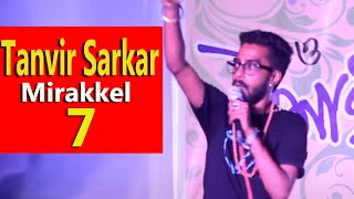 Mirakkel Akkel Challenger Performer Tanvir Sarkar Part3 [upl. by Iasi]