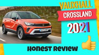 VAUXHALL CROSSLAND REVIEW 2021 [upl. by Nosylla789]