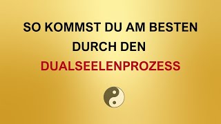 So kommst du am besten durch den Dualseelenprozess 🌀dualseelenprozess erwachen heilung [upl. by Napoleon357]