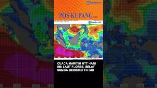 Peringatan BMKG Cuaca Maritim NTT Hari Ini Laut Flores Selat Sumba Berisiko Tinggi bagi Pelayaran [upl. by Thurber]