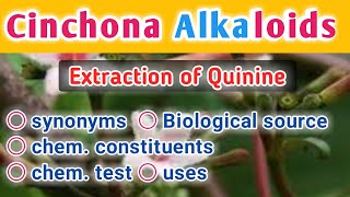 Cinchona Alkaloid  Extraction of Quinine  Pharmacognosy [upl. by Htebazileyram]