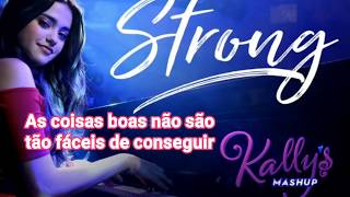 Kallys Mashup  Strong Tradução PTBR [upl. by Nomzaj709]