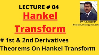 1st amp 2nd Derivatives of Hankel Transform I Derivatives of Hankel Transform I By DrAKThakur Sir [upl. by Yrallih20]