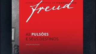 A Pulsão e seus destinos  Freud 1915 [upl. by Yenaled]