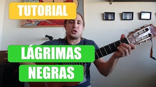 CÓMO TOCAR LÁGRIMAS NEGRAS en GUITARRA  Tutorial con ACORDES  Rumba [upl. by Yrkcaz]