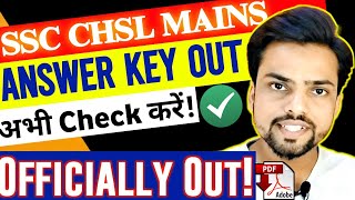 CHSL MAINS 2024 🔥  ANSWER KEY OUT ✅  How to check ANSWER KEY  OFFICIAL NOTICE 💯 [upl. by Neiluj271]