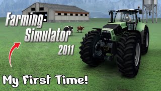 I PLAYED FARMING SIMULATOR 2011 FOR THE FIRST TIME [upl. by Asp]