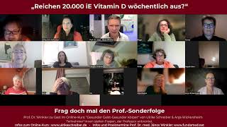 Reichen 20000 iE Vitamin D3 wöchentlich aus  Frag doch mal den Prof  Sonderfolge [upl. by Pinsky213]