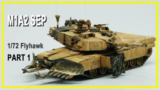 Flyhawk 172 M1A2 SEP Abrams Build Part1 [upl. by Ellon490]