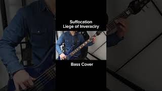 Suffocation  Liege of Inveracity【Bass Cover】shorts [upl. by Abigale]