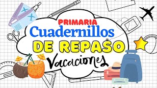 Cuadernillos De Repaso De Todos Los Grados De Primaria Para Vacaciones [upl. by Asereht682]