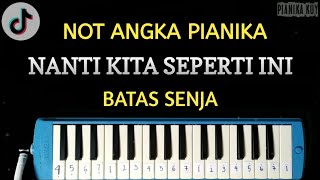 Batas Senja  Nanti Kita Seperti Ini  Not Pianika Mudah  Lirik [upl. by Divadnhoj]