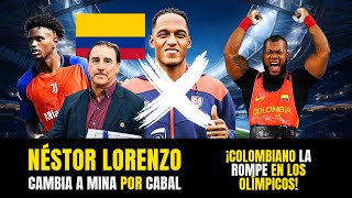 🚨LORENZO SACA a YERRY MINA DE LA SELECCIÓN  SEGUNDA MEDALLA DE COLOMBIA EN PARIS  RUMORES FICHAJES [upl. by Llekcir]