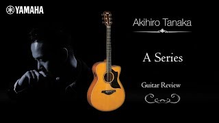 Akihiro Tanaka  Playing Yamaha A Series Guitar [upl. by Ayotl]