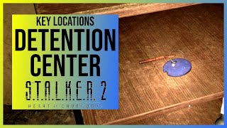 Stalker 2 Detention Center Key amp Lock Locations [upl. by Rim]