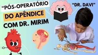 quotPósoperatórioquot da apendicite quotDr Davi O Dr Mirimquot debate com a mamãe sobre a cirurgia😁😲🥰🎓🩺🧬🥰 [upl. by Brok]