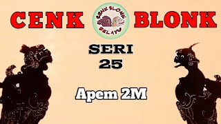 Wayang Cenk Blonk Seri 25 Apem 2M [upl. by Violante]