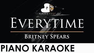 Britney Spears  Everytime  Piano Karaoke Instrumental Cover with Lyrics [upl. by Enale]