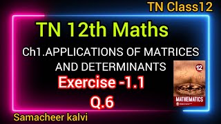 TN 12th mathschap1Applications of matrices and determinantsExercise11Q6 [upl. by Ytomit]