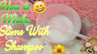 How to Make Slime With Only Shampoo [upl. by Schreibman274]