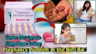 Susten 200 tablet during pregnancy Progesterone 200mg Side Effects Benefits Uses [upl. by Afaw]