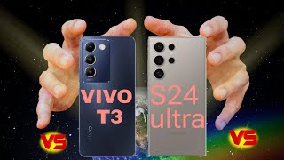 VIVO T3 VS Samsung Galaxy S24 ULTRA [upl. by Aserat]