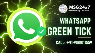 WhatsApp green tick verification  Get WhatsApp Business API from MSG24x7 [upl. by Notsua]