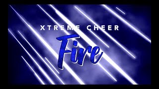 Xtreme Cheer Fire 1819 [upl. by Ednihek986]