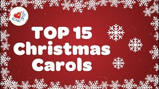 Top 15 Christmas Carols with Lyrics Playlist [upl. by Osi965]