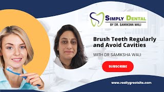 Brush regularly to prevent cavities  Dr Samiksha Wali  Gaurcity  Simply Dental dental brush [upl. by Latsyrk597]