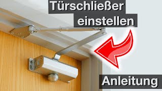 Türschließer einstellen einfache Anleitung [upl. by Lilhak893]