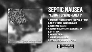 Septic Nausea  Abrupt Disfigurement 2024 [upl. by Eimaj]