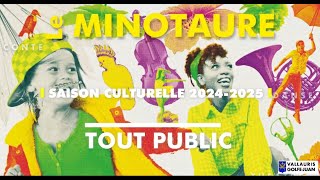 Le Minotaure – Saison culturelle « Tout Public » 20242025 [upl. by Elyagiba133]