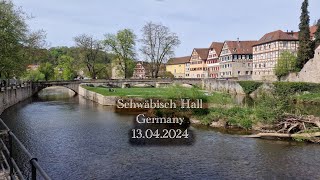 Schwäbisch Hall am 13042024 mit Musik [upl. by Nnayr]