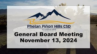 Phelan Piñon Hills CSD Regular Board Meeting  November 13 2024 [upl. by Nyladnek]