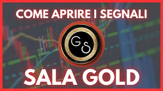 Come aprire i segnali che invio su GOLD [upl. by Irt]