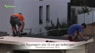 Gartenhütte bauen in 6 Schritten Teil 6  Türen und Dachpappe [upl. by Alroy572]